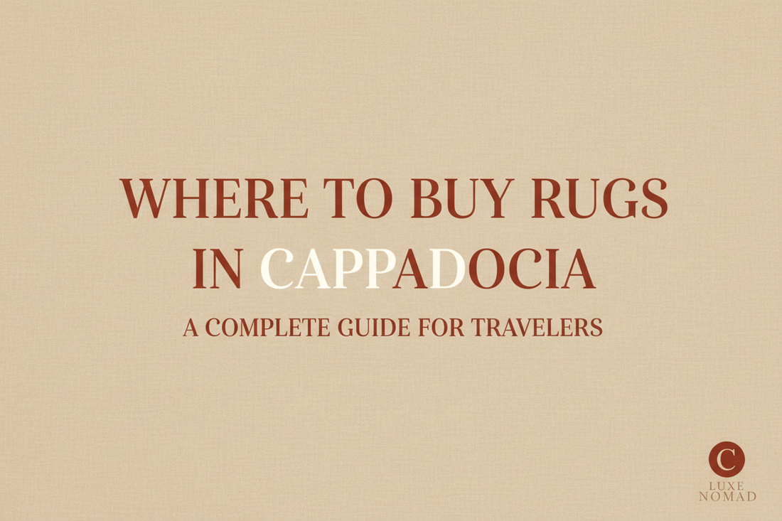Where to Buy Rugs in Cappadocia: A Complete Guide for Travelers
