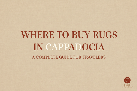 Where to Buy Rugs in Cappadocia: A Complete Guide for Travelers